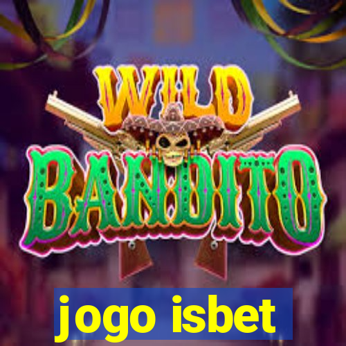 jogo isbet